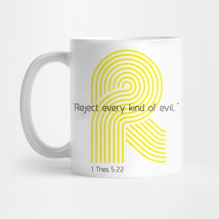 Reject Evil Mug